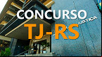 Concurso TJ-RS 2021 para Oficial de Justiça será de nível superior