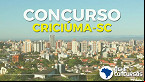 Concurso da Prefeitura de Criciúma-SC para 33 vagas está suspenso