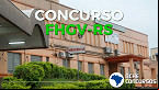 Concurso FHGV 2020: Fundação suspende provas que ocorreriam em março de 2021