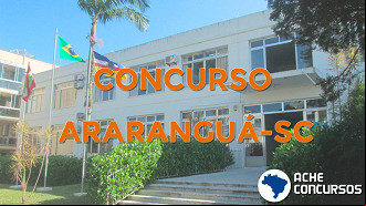 Concurso Prefeitura de Araranguá-SC 2020 Concurso Prefeitura de Araranguá-SC 2020