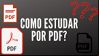 Como estudar por PDFs de maneira eficiente?
