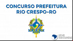 Concurso Prefeitura de Rio Crespo-RO 2020