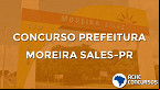 Prefeitura de Moreira Sales-PR abre concurso para Auditor Fiscal Tributário