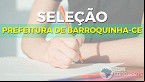 Prefeitura de Barroquinha CE abre seleção em 2020 para Vigia e Serviços Gerais