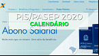 Calendário PIS 2021: Caixa finaliza pagamentos do abono salarial