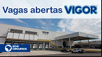 Confira as vagas na empresa Vigor em junho de 2021