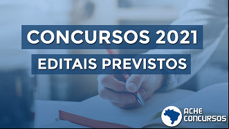 Confira os concursos públicos mais aguardados para 2021.