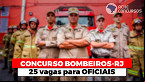 Concurso Bombeiros RJ 2020: Sai edital CBM-RJ para Oficiais