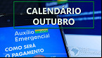 Auxílio Emergencial 2021: confira o calendário atualizado de outubro