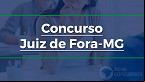 Concurso de Juiz de Fora-MG 2022: Prefeitura abre 630 vagas