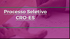 Processo Seletivo CRO-ES 2021: Saiu edital para Assistente istrativo