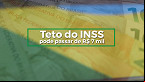 Teto do INSS para 2022 a de R$ 7 mil; veja de quanto foi o reajuste