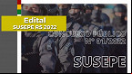 Concurso SUSEPE RS 2022: Local de prova é divulgado
