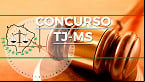 Concurso TJ-MS 2022: Local da prova para Analista Judiciário sai em maio