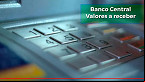 Dinheiro esquecido em bancos: Nova consulta abre em maio, diz Banco Central