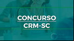 Concurso CRM-SC 2022: Inscrição é prorrogada até 23 de maio; vagas de até R$ 8.885