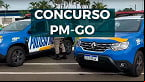 Concurso PM-GO 2022: Inscrição aberta para 1.520 vagas de Soldado