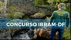 Concurso IBRAM DF 2022: Edital é autorizado com 219 vagas