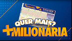 +Milionária tem 10 faixas de premiação; veja cada uma e quanto paga