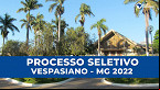 Processo Seletivo de Vespasiano-MG 2022: Sai edital