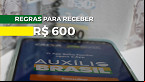 Governo divulga regras para pagar o Auxílio Brasil de R$ 600 e Vale-Gás