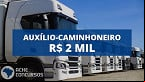 Governo vai pagar R$ 2 mil na 1ª parcela do Auxílio Caminhoneiro em Agosto