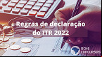 Declaração do ITR 2022; Receita abre prazo nesta segunda-feira, 15