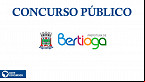 Concurso Prefeitura de Bertioga-SP 2022: Inscrições encerram nesta quinta (25)