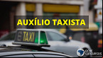 Auxílio Taxista 2022: Saiba como será o cadastro, valor e quem tem direito