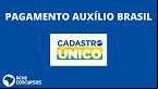 Auxílio Brasil de agosto só será pago para quem tiver CadÚnico atualizado; veja como fazer