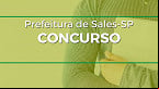 Concurso Prefeitura de Sales-SP 2022: Inscrições prorrogadas para 14 vagas