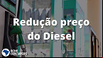 Preço do Diesel terá nova redução dia 12 de agosto, anuncia Petrobras