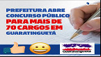 Concurso Prefeitura de Guaratinguetá-SP 2022: Inscrição aberta para 86 vagas de até R$ 14 mil