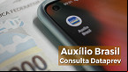 Dataprev libera consulta de quem vai receber o Auxílio Brasil em setembro
