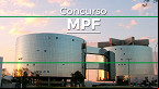 Concurso MPF Procurador 2022: Sai o local de prova