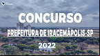 Concurso público da Prefeitura de Iracemápolis SP prorroga inscrições