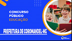 Concurso Prefeitura de Coromandel-MG 2022: Edital e Inscrição