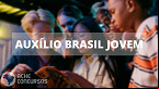 Auxílio Brasil Jovem: Quem tem direito?