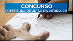 Concurso Prefeitura de União da Vitória PR 2022: Edital e Inscrição