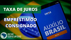 Veja o juro cobrado por cada banco no Empréstimo do Auxílio Brasil