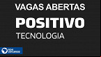 Quer trabalhar na Positivo? Empresa tem mais de 80 vagas abertas