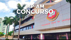 Concurso MP-AM 2022: Edital divulgado para Promotor