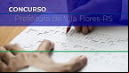 Concurso Prefeitura de Vila Flores-RS abre 26 vagas de até R$ 15.643