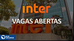 Que tal trabalhar no Banco Inter? Confira as vagas de emprego para dezembro