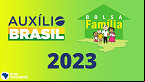 Valor do Auxílio Brasil em 2023 é OFICIALIZADO! Parcela cai em Janeiro