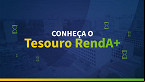 Conheça o Tesouro RendA+, nova modalidade do Tesouro Direto