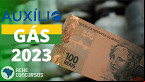 Auxílio Gás 2023: confirmado pagamento do valor integral para fevereiro