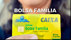 Como saber se tenho direito ao Bolsa Família? veja requisitos