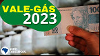 Vale-Gás já tem data para retornar e terá primeira parcela de 2023