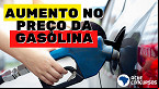 Gasolina sobe na semana de 6 de fevereiro e valor médio chega a R$ 5,12